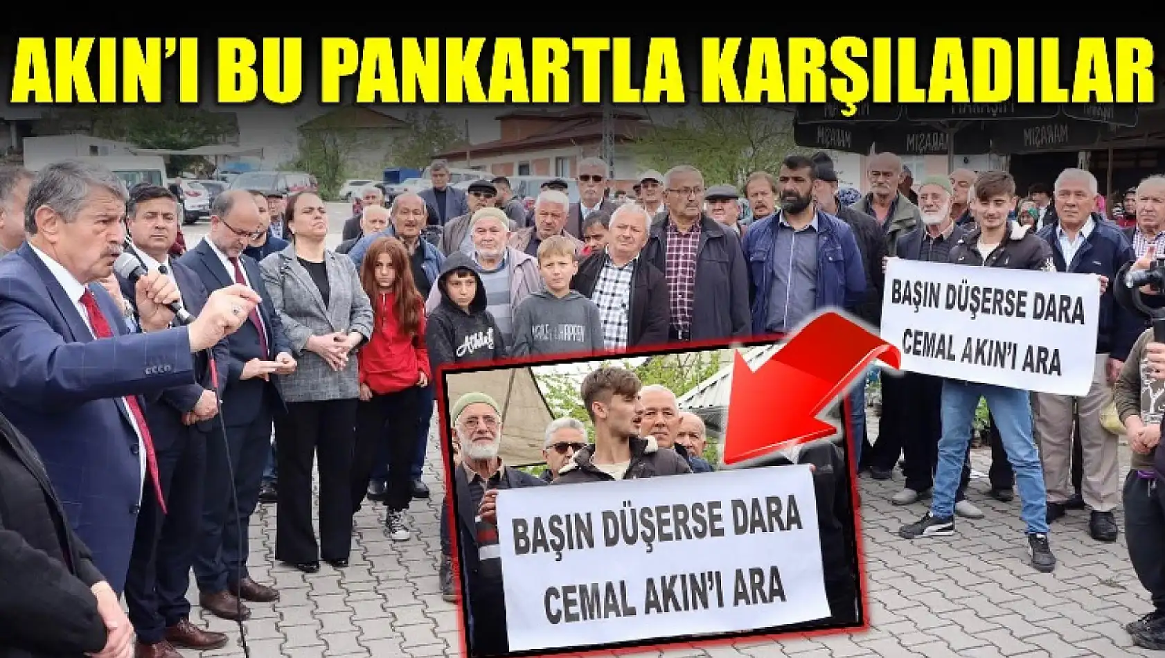 Cemal AKIN'ı bu pankartla karşıladılar