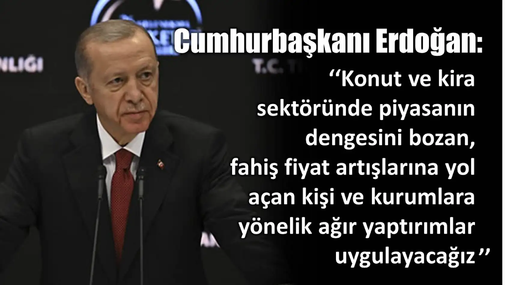 Cumhurbaşkanı Erdoğan, Fırsatçılık peşinde koşanlara nefes aldırmayacağız