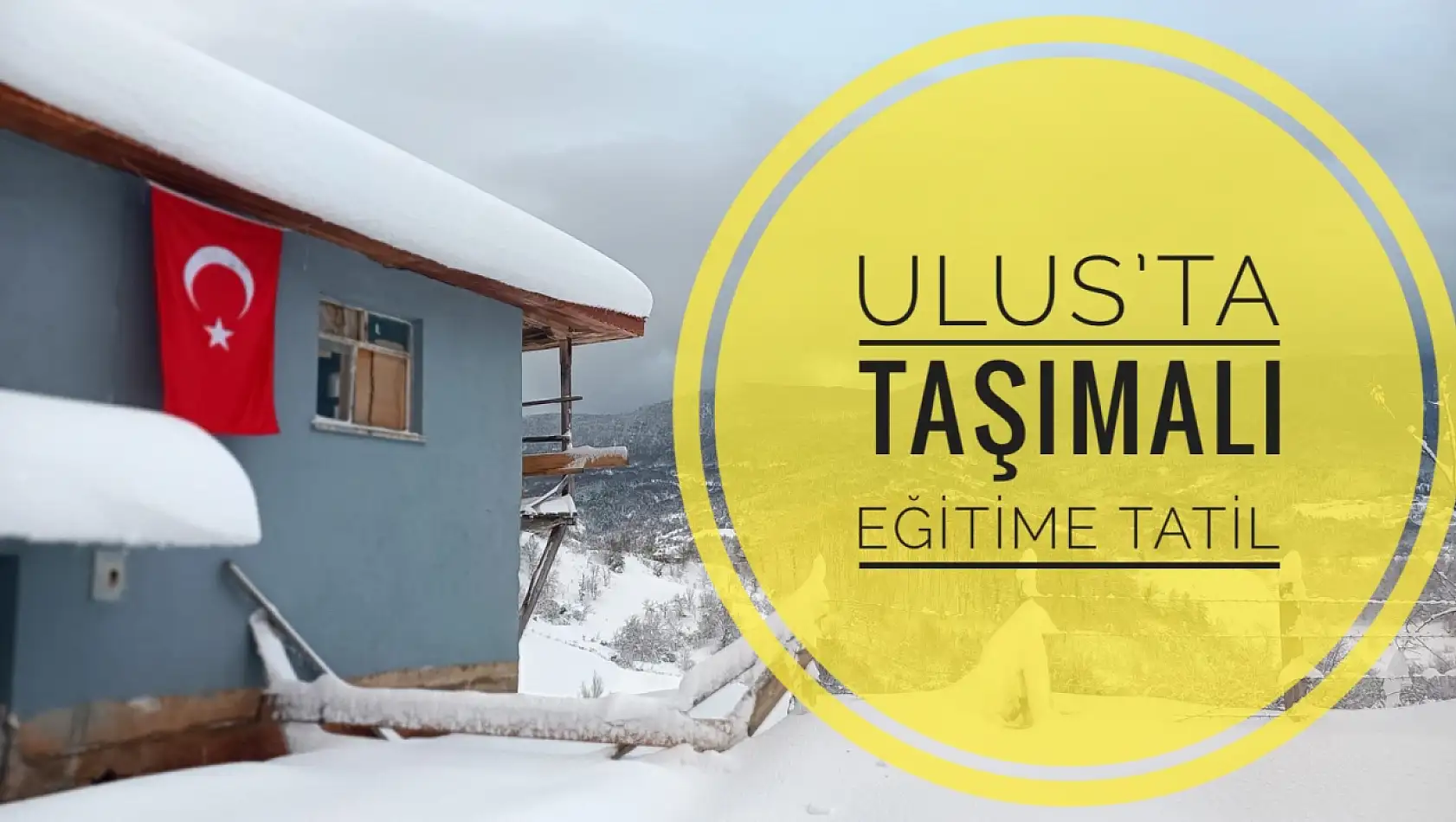 Ulus'ta Taşımalı Eğitim için tatil kararı
