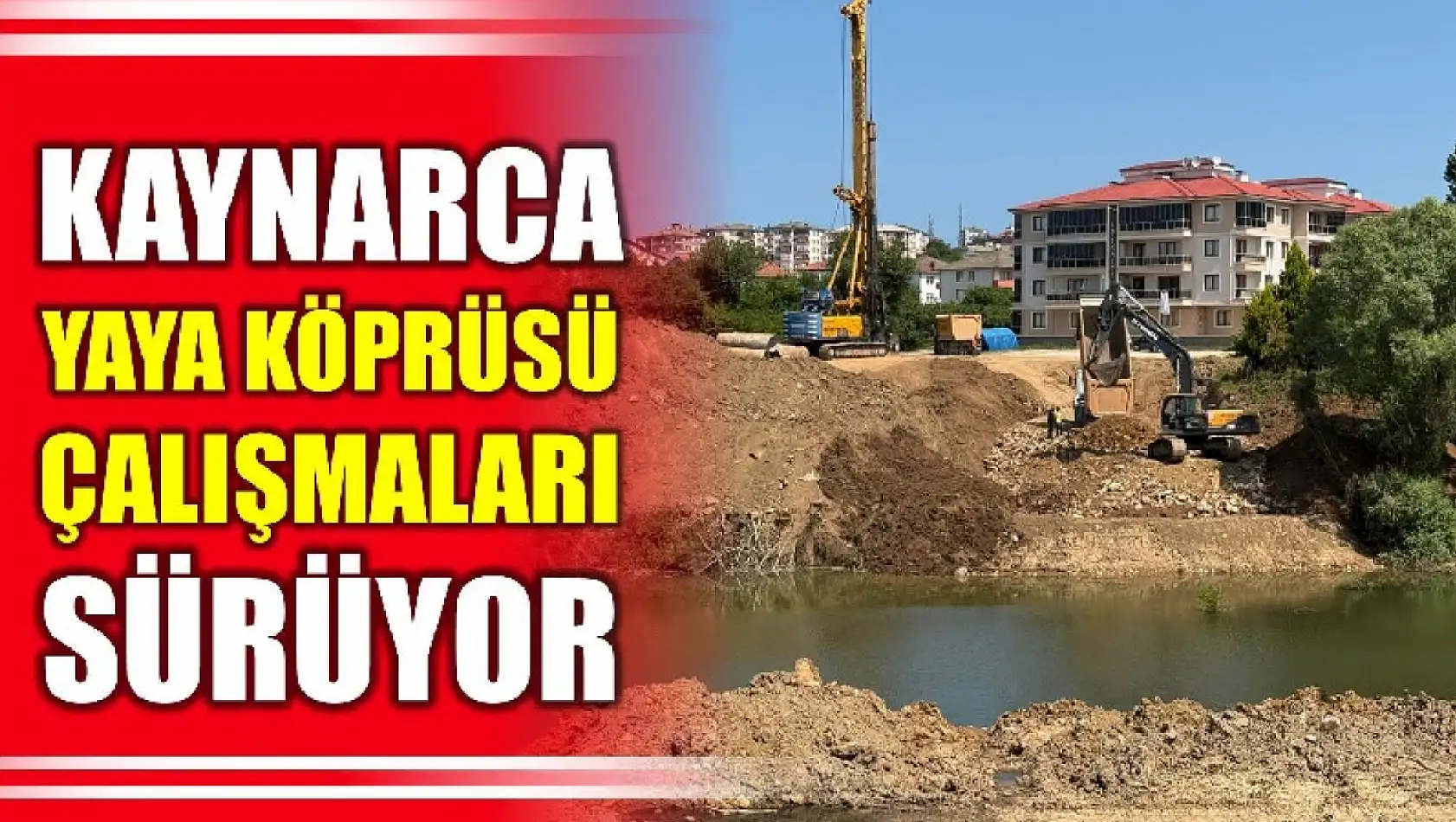 Yaya köprüsü için çalışmalar sürüyor