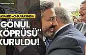 AK Parti CHP arasında 'Gönül Köprüsü' Kuruldu!