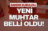 Sandık Kuruldu, Yeni Muhtar Belli Oldu!
