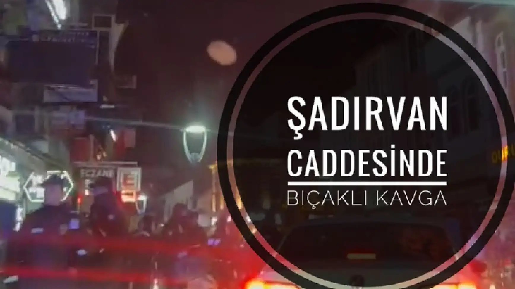 Şadırvan Caddesinde bıçaklı kavga