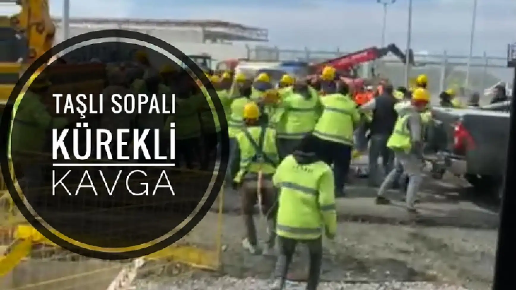 Video haber - Taşlı, sopalı, kürekli kavga