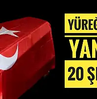 20 askerimiz şehit düştü