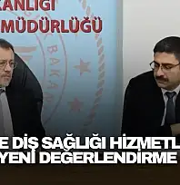 Ağız ve Diş Sağlığı Hizmetlerine Yeni Değerlendirme