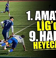 Amatör Lig'de 9'uncu hafta maçları