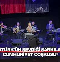 Atatürk'ün Sevdiği Şarkılarla Cumhuriyet Coşkusu