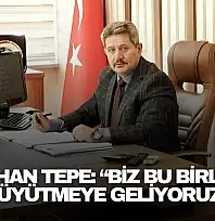 Ayhan Tepe: 'Biz Bu Birliği Büyütmeye Geliyoruz'