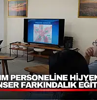 Bakım Personeline Hijyen ve Kanser Farkındalık Eğitimi