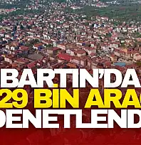 Bartın'da 429 Bin Araç Denetlendi
