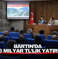 Bartın'da 48,6 Milyar TL'lik yatırım!
