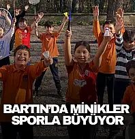 Bartın'da Minikler Sporla Büyüyor