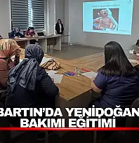 Bartın'da sağlık çalışanlarına yenidoğan bakımı eğitimi verildi