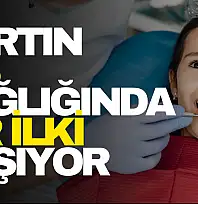 Bartın Diş Sağlığında Bir İlki Yaşıyor