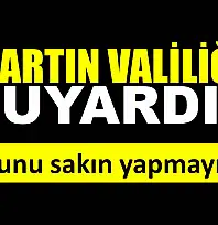 Bartın Valiliğinden uyarı
