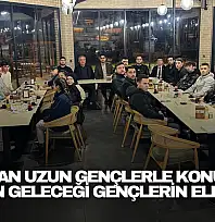 Başkan Uzun Gençlerle Konuştu