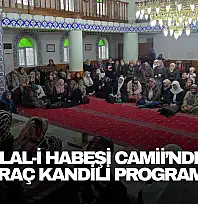 Bilal-i Habeşi Camii'nde Miraç Kandili Programı