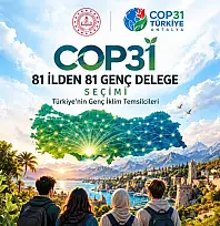 COP31 için 81 ilden 81 genç delege belirlenecek