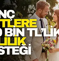 Genç Çiftlere 500 Bin TL'lik Evlilik Desteği