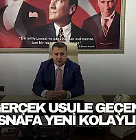 Gerçek Usule Geçen Esnafa Yeni Kolaylık