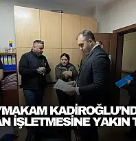 'Kaymakam Kadiroğlu'ndan Orman İşletmesine Yakın Takip