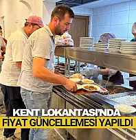Kent Lokantası'nda fiyat güncellemesi yapıldı