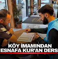 Köy İmamından Esnafa Kur'an Dersi