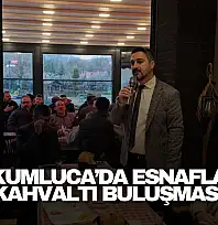 Kumluca'da Esnafla Kahvaltı Buluşması