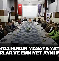 Muhtarlar ve Emniyet Aynı Masada