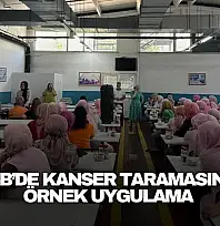 OSB'de Kanser Taramasına Örnek Uygulama