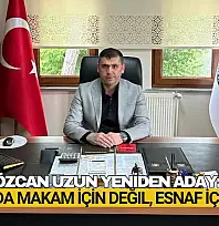 Özcan Uzun Yeniden Aday