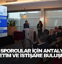 Özel Sporcular İçin Antalya'da Yönetim ve İstişare Buluşması