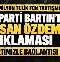 'PARTİMİZLE BAĞLANTISI YOK'