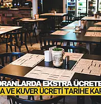 Restoranlarda Ekstra Ücrete Son!