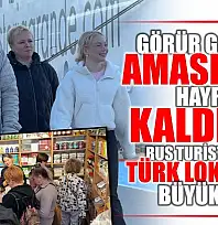 Ruslar Amasra'yı ve Türk lokumunu çok sevdi