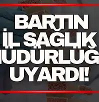 Sağlık Müdürlüğü Uyardı!