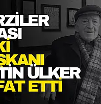 Terziler Odası Eski Başkanı Metin Ülker Vefat Etti