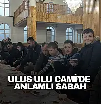 Ulus Ulu Cami'de Anlamlı Sabah