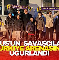 Ulus'un Genç Savaşçıları Türkiye Arenasına Uğurlandı