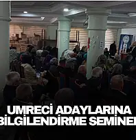 Umreci Adaylarına Bilgilendirme Semineri