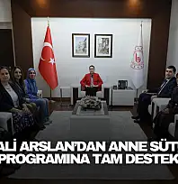 Vali Arslan'dan Anne Sütü Programına Tam Destek