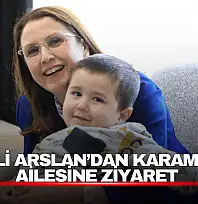 Vali Nurtaç Arslan, Karaman ailesinin evine konuk oldu