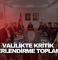 Valilikte Kritik Değerlendirme Toplantısı