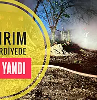 Yıldırım düştü yangın çıktı