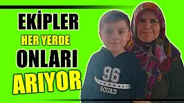 Anne ve oğlu 3 gündür kayıp