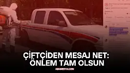 Çiftçiden Mesaj Net: Önlem Tam Olsun