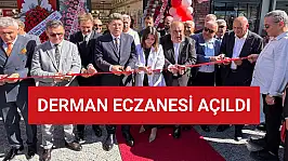 Derman Eczanesi Devlet Hastanesi Karşısında Açıldı