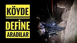 Köyde define aradılar