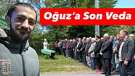 Oğuz'a son veda